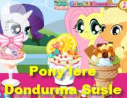 Pony'lere Dondurma Süsle